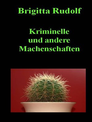 cover image of Kriminelle und andere Machenschaften